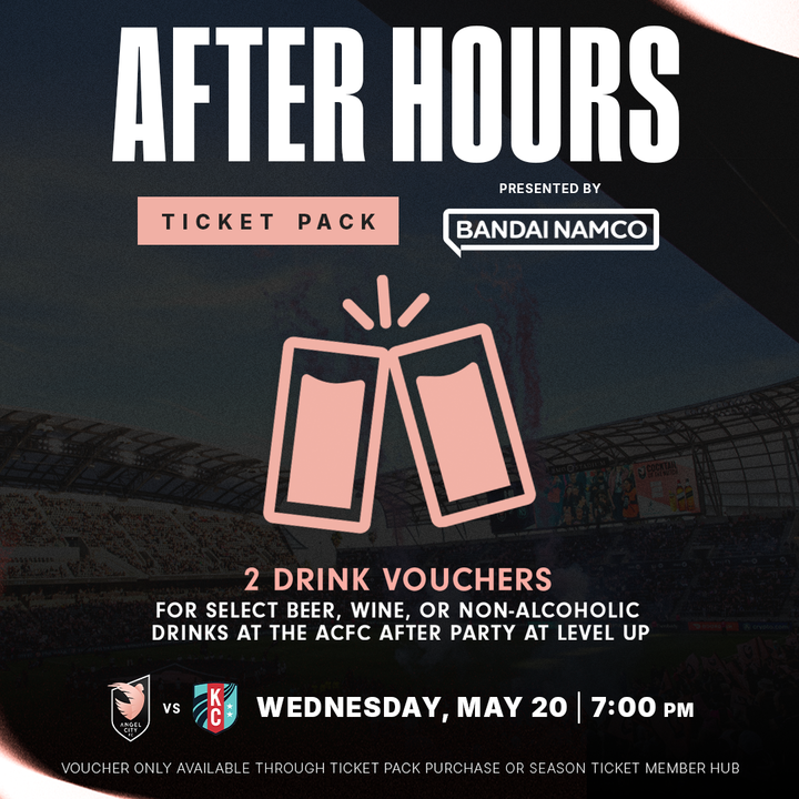 After Hours ticket pack, May 20 vs KC Current, drink vouchers at Level Up